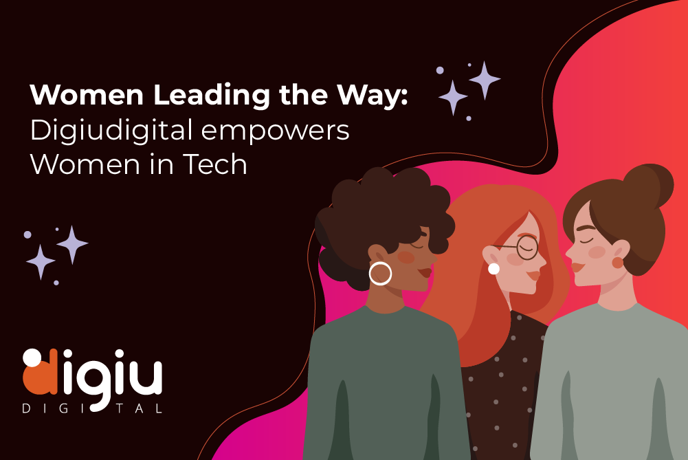 Women Leading the Way: Digiudigital empowers Women in Tech
